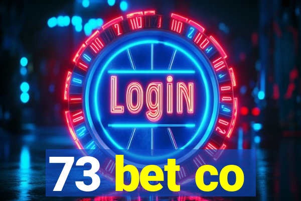 73 bet co